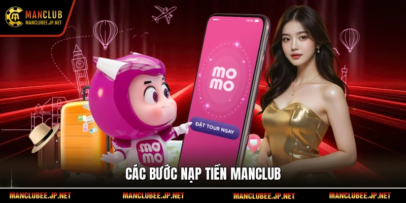 Các bước nạp tiền Manclub
