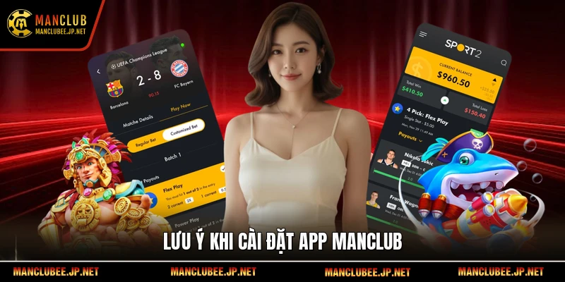 Lưu ý khi cài đặt app Manclub