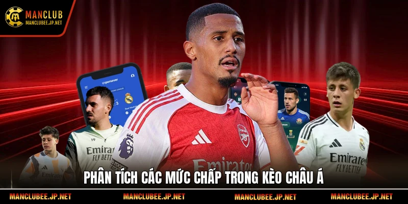 Phân tích các mức chấp trong kèo châu Á